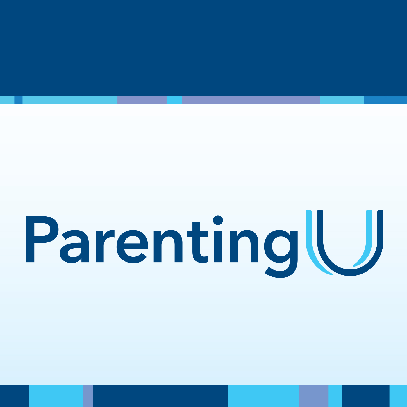 ParentingU, a podcast of Our Lady of the Lake Children's Health