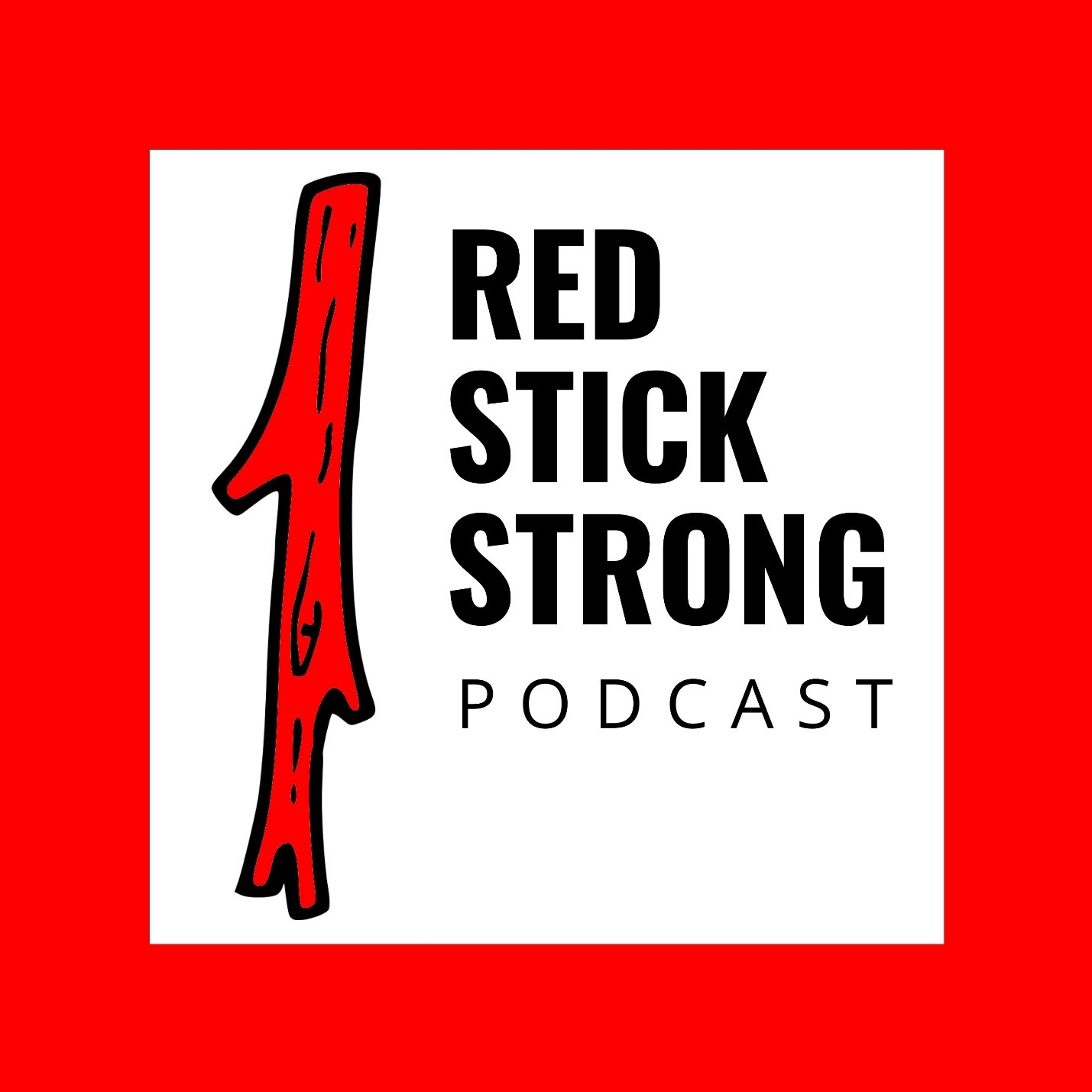 Red Stick Strong Podcast